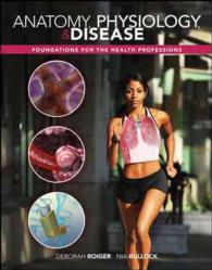 Anatomy, Physiology, and Disease + Connect Access Card : Foundations for the Health Professions （PCK PAP/PS）