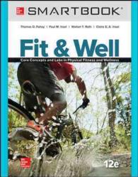 Fit & Well Smartbook Access Code : Core Concepts and Labs in Physical Fitness and Wellness （12 PSC STU）