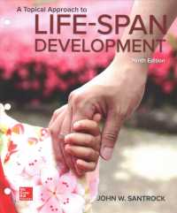 A Topical Approach to Life-span Development （9 UNBND ST）