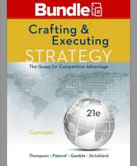 Crafting & Executing Strategy + Connect Access Card + Bsg Glo-bus Access Card : Concepts and Cases （21 PAP/PSC）