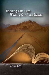 Reading Our Lives : Writing Our True Stories