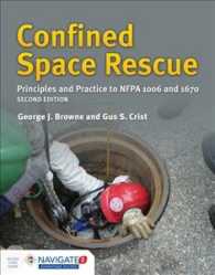Confined Space : Levels I and II Principles & Practice （2ND）