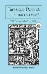 タラスコン薬局方2015（デラックス版）<br>Tarascon Pocket Pharmacopoeia 2015 : Lab-Coat Edition (Tarascon Pocket Pharmacopoeia) （16 Deluxe）