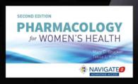Pharmacology for Womens Health (Navigate 2 Advantage Digital) （2 PSC）