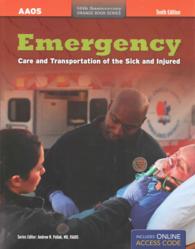Emergency Care and Transportation of the Sick and Injured + Sick/Not Sick a Guide to Rapid Patient Assessment + Navigate Testprep (40th Anniversary Or （10 PCK PAP）