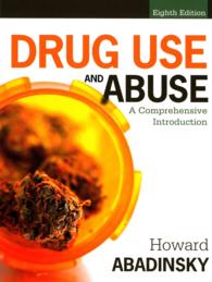 Drug Use and Abuse + Careers in Criminal Justice Access Code : A Comprehensive Introduction （8 PCK HAR/）