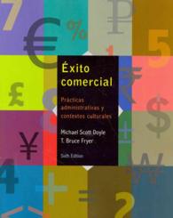 Exito comercial : Practicas Administrativas Y Contextos Culturales （6TH）