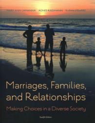 Marriages, Families, and Relationships : Making Choices in a Diverse Society （12 PCK HAR）