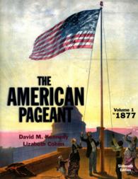 The American Pageant : A History of the American People: to 1877 〈1〉 （16 PAP/PSC）