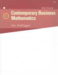Contemporary Business Mathematics for Colleges : Brief Course （17 PCK UNB）