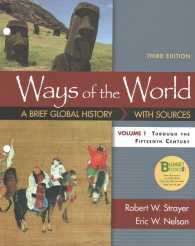 Ways of the World with Sources : A Brief Global History with Sources: through the Fifteenth Century 〈1〉 （3 UNBND）