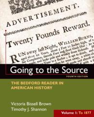 Going to the Source : The Bedford Reader in American History: to 1877 〈1〉 （4TH）