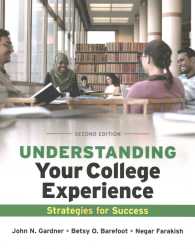 Understanding Your College Experience : Strategies for Success （2ND）
