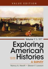 Exploring American Histories : A Survey 〈1〉 （2ND）