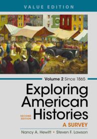 Exploring American Histories : A Survey since 1865 〈2〉 （2ND）