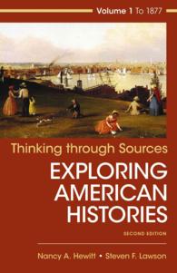 Thinking through Sources for American Histories to 1877 〈1〉 （2ND）