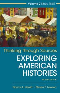 Thinking through Sources for Exploring American Histories : Since 1865 〈2〉 （2ND）