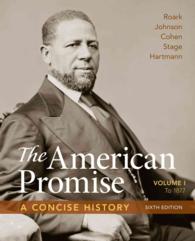 The American Promise : A Concise History: to 1877 〈1〉 （6TH）