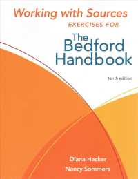 The Bedford Handbook : Working with Sources （10TH）