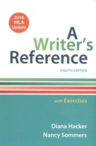 A Writer's Reference with Exercises : With 2016 MLA Update （8 SPI UPD）