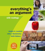 Everything's an Argument with Readings : 2016 Mla Update （7 PAP/PSC）