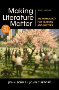 Making Literature Matter : An Anthology for Readers and Writers with 2016 MLA Update （6 Updated）