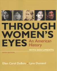Through Women's Eyes : An American History with Documents （5TH）