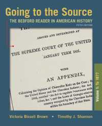 Going to the Source, Volume I: To 1877 : The Bedford Reader in American History （5TH）