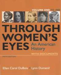 Through Women's Eyes, Volume 1 : An American History with Documents （5TH）