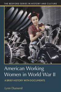 American Working Women in World War II : A Brief History with Documents