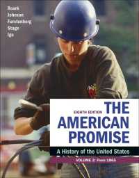 The American Promise, Volume 2 : A History of the United States （8TH）