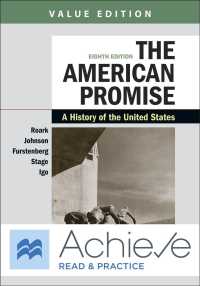 Achieve Read & Practice for the American Promise, Twelve Months Access : A History of the United States; Value Edition （8 PSC）
