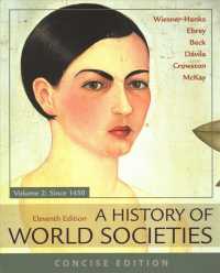 A History of World Societies, 11th Ed. + Worlds of History, 6th Ed. : Since 1450, / a Comparative Reader, since 1400 〈2〉 （11 PCK）
