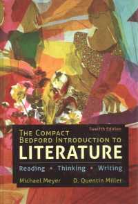 The Compact Bedford Introduction to Literature (Hardcover) : Reading, Thinking, and Writing （12TH）