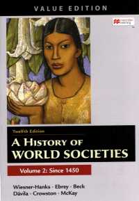 A History of World Societies, Value Edition, Volume 2 （12TH）