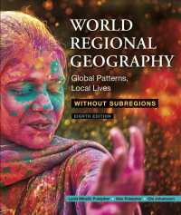 World Regional Geography without Subregions : Global Patterns, Local Lives （8TH）
