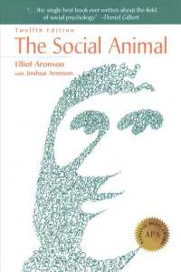 The Social Animal 12e & Readings about the Social Animal 12e （12TH）