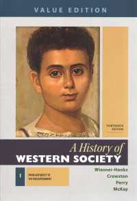 A History of Western Society, Value Edition, Volume 1 & Sources for Western Society, Volume 1 （13TH）