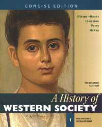 A History of Western Society, Concise Edition, Volume 1 & Sources for Western Society, Volume 1 （13TH）