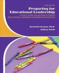 Preparing for Educational Leadership : A Study Guide for Success in Taking Educational Leadership Licensure Examinations （3 CSM STG）