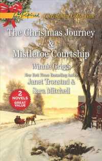 The Christmas Journey & Mistletoe Courtship (Love Inspired Christmas Collection)