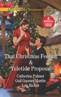 That Christmas Feeling & Yuletide Proposal : Christmas in My Heart / Christmas Moon / Yuletide Proposal
