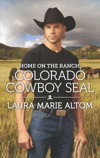 Colorado Cowboy SEAL (Home on the Ranch: Cowboy Seals) （Original）
