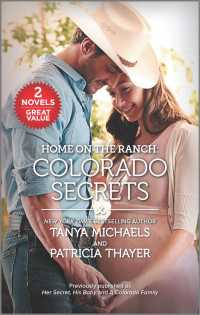 Colorado Secrets : Her Secret, His Baby / a Colorado Family (Home on the Ranch)