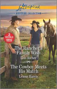 The Rancher's Family Wish / the Cowboy Meets His Match (Love Inspired Western Collection) （Combined）