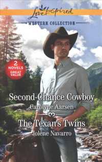 Second-Chance Cowboy / the Texan's Twins (Love Inspired Western Collection) （Reissue）