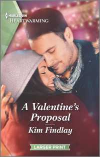 A Valentine's Proposal (Harlequin Heartwarming: Cupid's Crossing) （LGR）