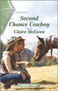 Second Chance Cowboy (Harlequin Heartwarming: Heroes of Shelter Creek) （LGR）