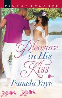Pleasure in His Kiss (Kimani Romance)