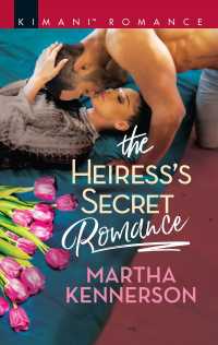 The Heiress's Secret Romance (Kimani Romance)